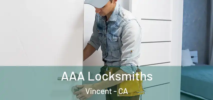  AAA Locksmiths Vincent - CA