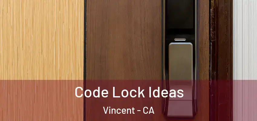  Code Lock Ideas Vincent - CA