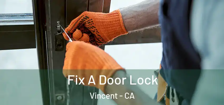  Fix A Door Lock Vincent - CA