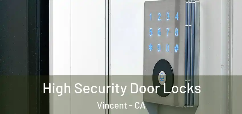 High Security Door Locks Vincent - CA